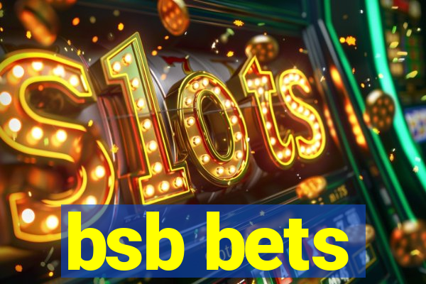 bsb bets